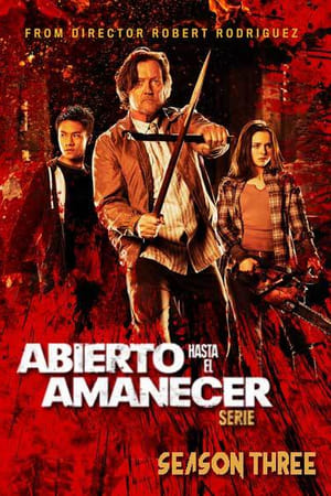 Abierto hasta el amanecer temporada 3