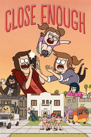 Close Enough Temporada 1