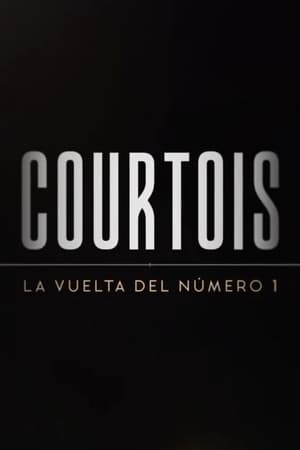 Courtois: La vuelta del número 1 temporada 1