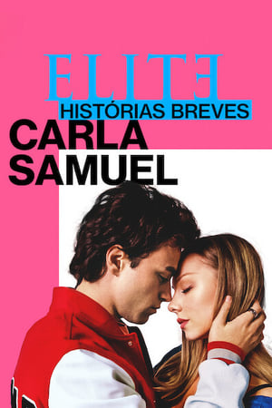 Élite historias breves: Carla Samuel temporada 1