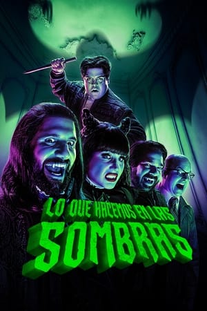 Lo que hacemos en las sombras