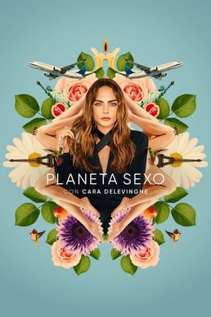 ver Planet Sex con Cara Delevigne gratis