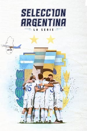 Selección Argentina, la serie - Camino a Qatar temporada 1